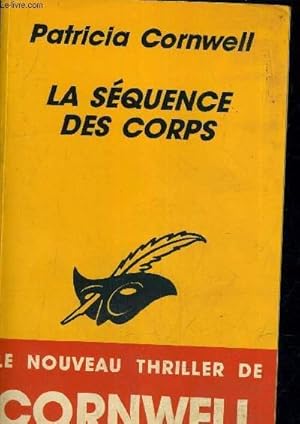 Image du vendeur pour LA SEQUENCE DES CORPS. mis en vente par Le-Livre