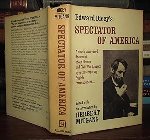 Seller image for EDWARD DICEY'S SPECTATOR OF AMERICA for sale by Rare Book Cellar
