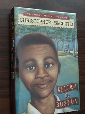 Seller image for Elijah of Buxton *1st, Newbery Honor for sale by Barbara Mader - Children's Books