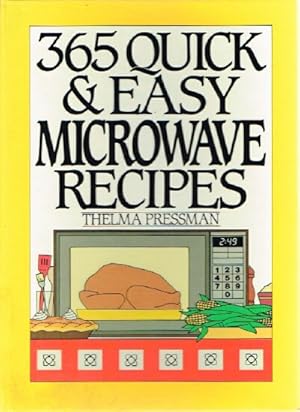 Seller image for 365 Quick & Easy Microwave Recipes for sale by Round Table Books, LLC