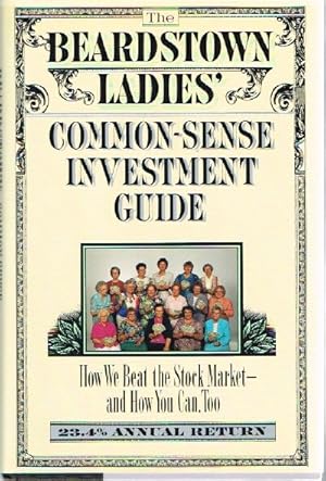 Bild des Verkufers fr Beardstown Ladies' Common-Sense Investment Guide zum Verkauf von Round Table Books, LLC