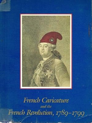 Imagen del vendedor de French Caricature and the French Revolution, 1789-1799 a la venta por Round Table Books, LLC