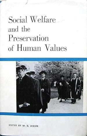 Immagine del venditore per Social Welfare and the Preservation of Human Values venduto da 20th Century Lost & Found