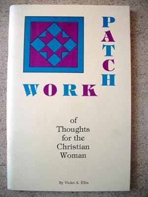 Patchwork of Thoughts for the Christian Woman