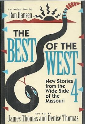 Bild des Verkufers fr The Best of the West 4: New Stories from the Wide Side of the Missouri zum Verkauf von Mike Murray - Bookseller LLC