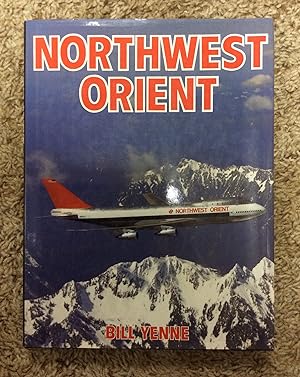 yenne bill - northwest orient - First Edition - AbeBooks