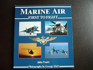 Bild des Verkufers fr Marine Air: First to Fight. zum Verkauf von J. King, Bookseller,