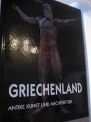 Imagen del vendedor de Griechenland Antike Kunst und Architektur a la venta por Alte Bcherwelt