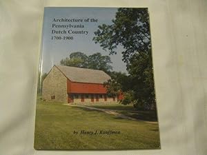 Architecture of the Pennsylvania Dutch Country 1700-1900