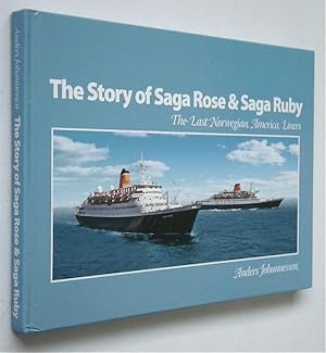 THE STORY OF SAGA ROSE & SAGA RUBY - The Last Norwegian America Liners