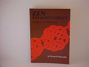 Seller image for Zen Enlightenment: Origins and Meaning for sale by Gene The Book Peddler