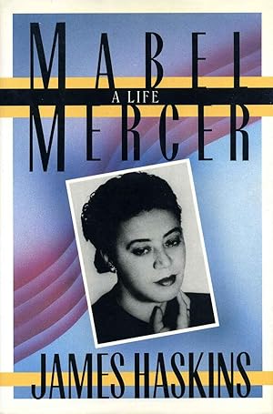 Mabel Mercer: A Life