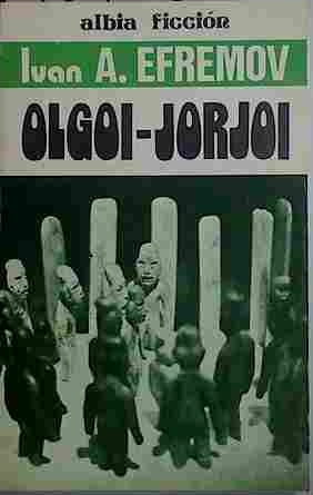 Imagen del vendedor de Olgoi-Jorjoi a la venta por Almacen de los Libros Olvidados