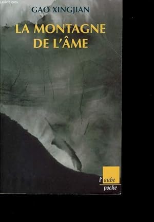 Image du vendeur pour LA MONTAGNE DE L'AME. mis en vente par Le-Livre