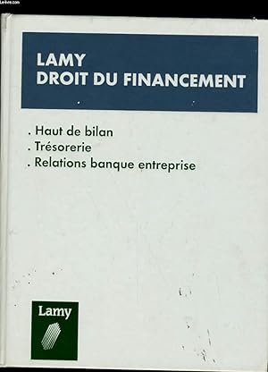 Bild des Verkufers fr LAMY DROIT DU FINANCEMENT. zum Verkauf von Le-Livre