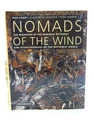 Seller image for NOMADS OF THE WIND THE MIGRATION OF THE MONARCH BUTTERFLY AND OTHER WONDERS OF THE BUTTERFLY WORLD for sale by Stella & Rose's Books, PBFA