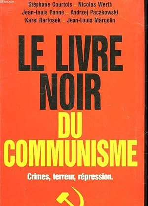 Bild des Verkufers fr LE LIVRE NOIR DU COMMUNISME - CRIMES, TERREUR, PREPRESSION zum Verkauf von Le-Livre