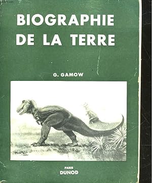 Bild des Verkufers fr BIOGRAPHIE DE LA TERRE - SON PASSE, SON PRESENT, SON AVENIR zum Verkauf von Le-Livre