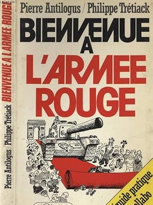 Bild des Verkufers fr BIENVENUE A L'ARMEE ROUGE zum Verkauf von Le-Livre