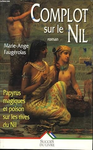 Image du vendeur pour COMPLOT SUR LE NIL mis en vente par Le-Livre