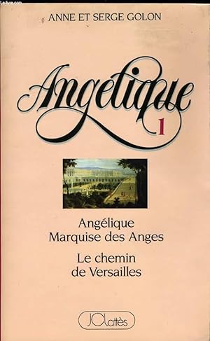 Bild des Verkufers fr ANGELIQUE, 1: ANGELIQUE, MARQUISE DES ANGES / LE CHEMIN DE VERSAILLES zum Verkauf von Le-Livre