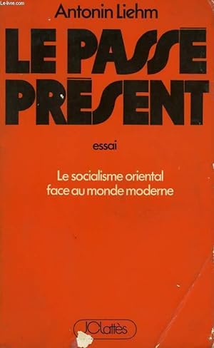 Bild des Verkufers fr LE PASSE PRESENT zum Verkauf von Le-Livre