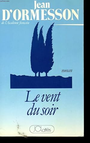 Seller image for LE VENT DU SOIR for sale by Le-Livre
