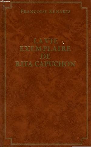 Bild des Verkufers fr LA VIE EXEMPLAIRE DE RITA CAPUCHON zum Verkauf von Le-Livre
