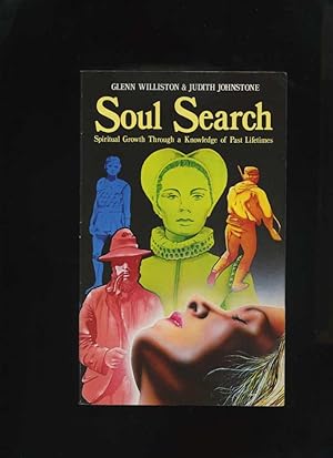 Imagen del vendedor de Soul Search: Spiritual Growth Through a Knowledge of Past Lifetimes a la venta por Roger Lucas Booksellers