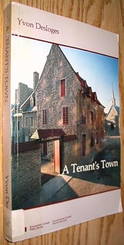 Quebec in the Eighteenth Century: A Tenant's Town