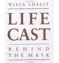 Seller image for Life Cast: Behind the Mask for sale by Monroe Street Books