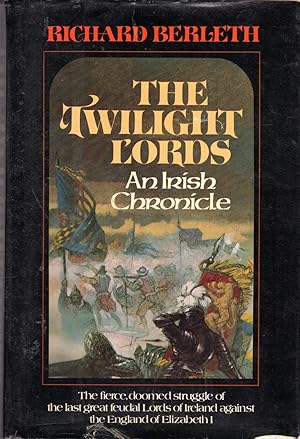 Imagen del vendedor de The Twilight Lords: An Irish Chronicle a la venta por Dorley House Books, Inc.