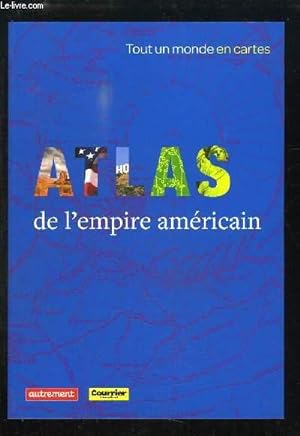 Bild des Verkufers fr Atlas de l'empire amricain. zum Verkauf von Le-Livre
