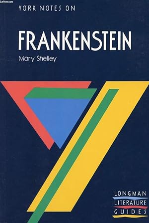 Bild des Verkufers fr YORK NOTES ON FRANKENSTEIN, MARY SHELLEY zum Verkauf von Le-Livre