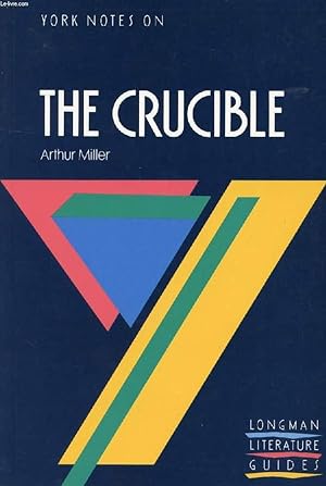 Seller image for YORK NOTES ON THE CRUCIBLE, ARTHUR MILLER for sale by Le-Livre