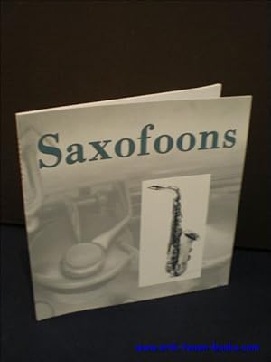 Immagine del venditore per SAXOFOONS. KEUZE UIT DE VERZAMELING LEO VAN OOSTROM. venduto da BOOKSELLER  -  ERIK TONEN  BOOKS