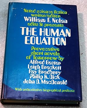 Seller image for The Human equation: Provacative Short novels of Tomorrow By Alfred bester, Leigh Brackett, Ray Bradbury, Philip K. Dick, John D. macdonald, with Authoritative Biographical Prefaces for sale by Preferred Books