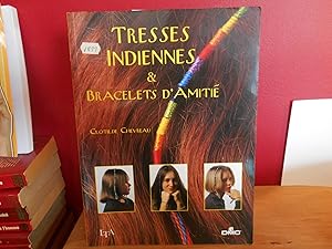 TRESSES INDIENNES & BRACELETS D'AMITIE