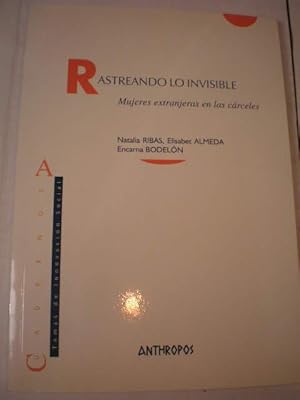 Imagen del vendedor de Rastreando lo invisible. Mujeres extranjeras en las crceles a la venta por Librera Antonio Azorn