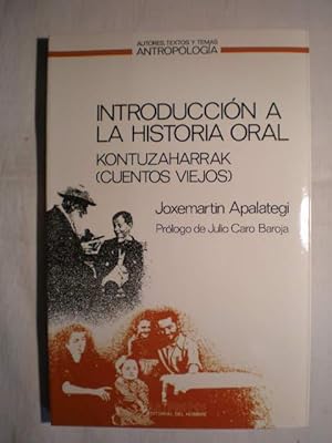 Introducción a la historia oral. Kontuzaharrak (cuentos viejos)