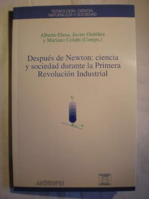 Después de Newton: ciencia y sociedad durante la Primera Revolución Industrial