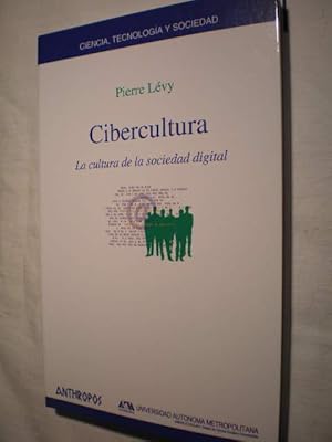 Cibercultura. La cultura de la sociedad digital