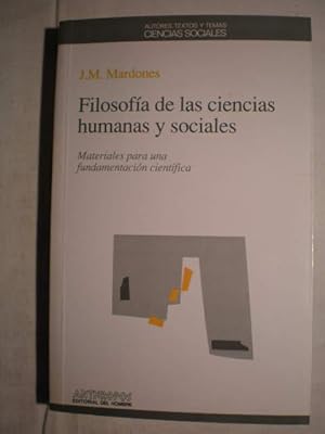 Filosofía de las ciencias humanas y sociales. Materiales para una fundamentación científica