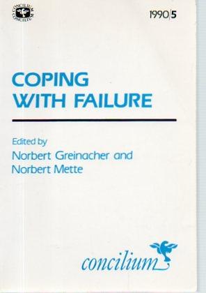 Bild des Verkufers fr Coping with Failure (Concilium 1990/5) zum Verkauf von Bookfeathers, LLC