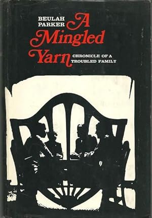 Imagen del vendedor de A Mingled Yarn: Chronicle of a Troubled Family a la venta por Lincbook