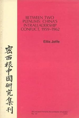 Immagine del venditore per Between Two Plenums: China's Intraleadership Conflict, 1959-1962. venduto da Lincbook