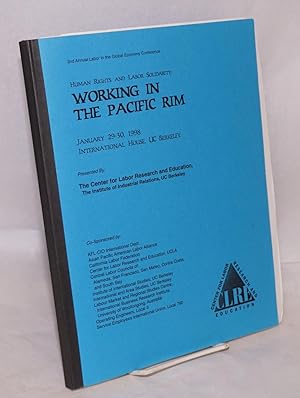 Working in the Pacific Rim Human Rights and Labor Solidarity, January 29-30, 1998