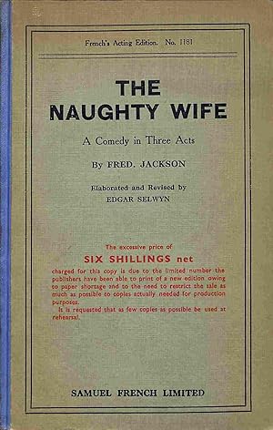 Seller image for The Naughty Wife - A Comedy in Three Acts for sale by WeBuyBooks