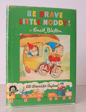 Seller image for Be Brave, Little Noddy!. [Illustrated by P. Wienk. Noddy Book 13]. BRIGHT, CLEAN COPY IN UNCLIPPED DUSTWRAPPER for sale by Island Books