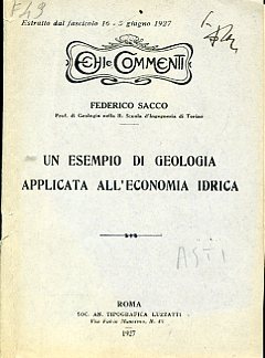 Image du vendeur pour Un esempio di geologia applicata all'economia idrica. Echi e Commenti. Estratto dal fascicolo 16 - 5 giugno 1927 mis en vente par Gilibert Libreria Antiquaria (ILAB)